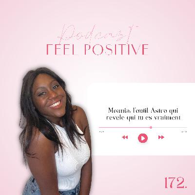 172: Moania: l’outil Astro qui révèle qui tu es vraiment 172: Moania: l’outil Astro qui révèle qui tu es vraiment