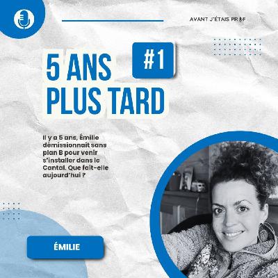 5 ans plus tard : Émilie a ouvert une boutique dans le Cantal