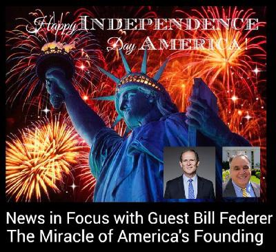 The Miracle of the American Founding with Historian Bill Federer