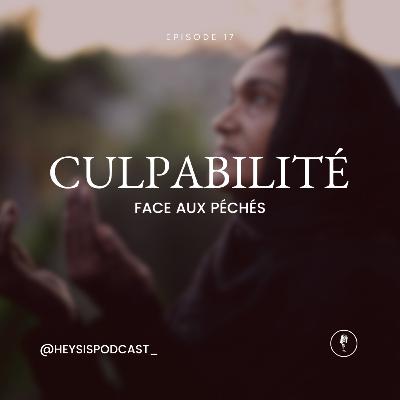 Saison 2 - Ep 1 : La culpabilité face aux péchés avec Lamiss