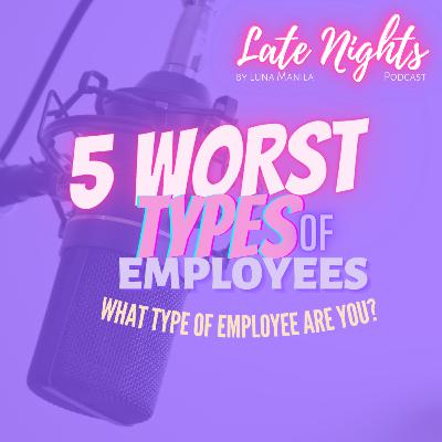 5 WORST Types of Employees: What Type of Employee Are You with Zara Lobrin | S2 Ep9 5 WORST Types of Employees: What Type of Employee Are You with Zara Lobrin | S2 Ep9
