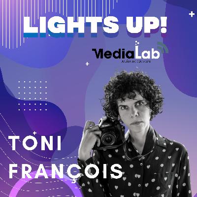 LIGHTS UP! con Toni François, Fotógrafa independiente de conciertos y músicos.