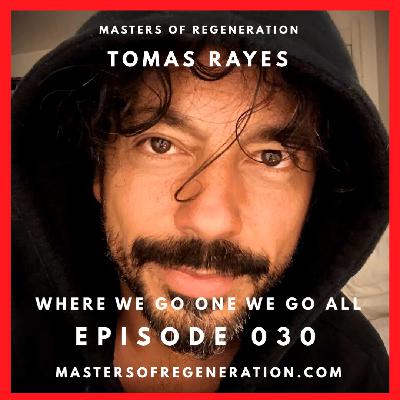 Tomas Rayes - Where We Go One, We Go All