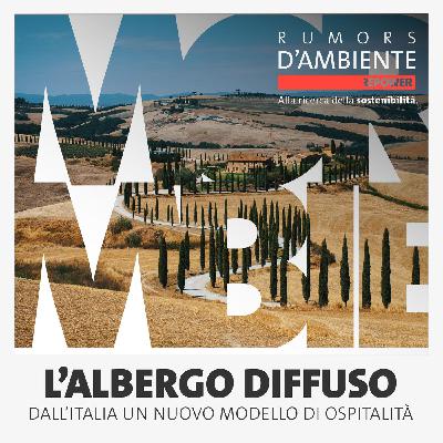 Focus – L’Albergo diffuso, dall’Italia un nuovo modello di ospitalità