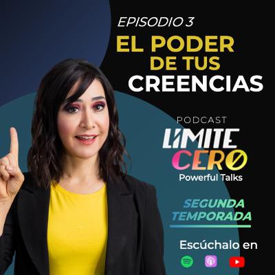Límite Cero | El poder de tus creencias.
