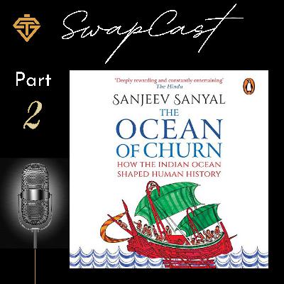 A Snippet Narration from “The Ocean of Churn” written by Sanjeev Sanyal - Part 2