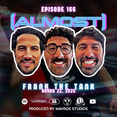 #166 Frank The Tank | Round 22, 2025 #166 Frank The Tank | Round 22, 2025