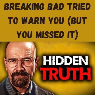 S22 Ep10: Breaking Bad Tried To Warn You (But You Missed It)