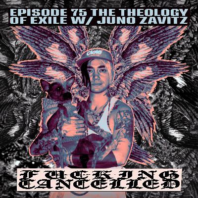 The Theology of Exile with Juno Zavitz