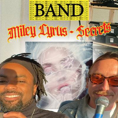 "Secrets" Miley Cyrus ft. Damion Grey van BJND