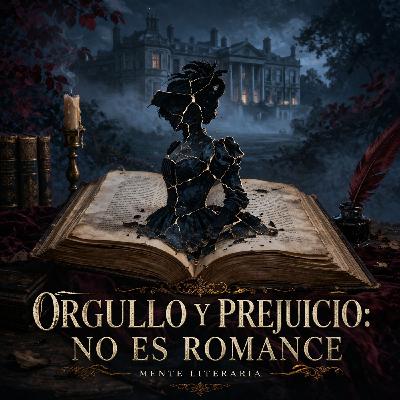 Orgullo y Prejuicio: NO es romance