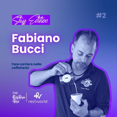 Staff Edition #2 - Fare carriera nella caffetteria - con Fabiano Bucci