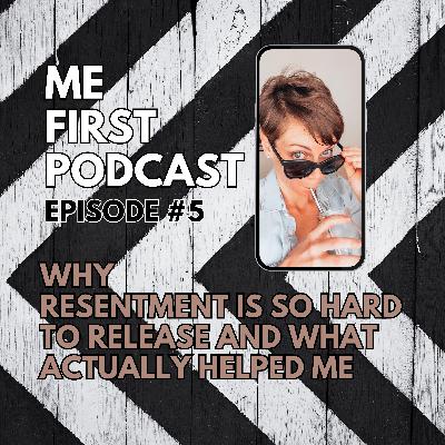 Why Resentment is SO Hard to Release and What Actually Helped