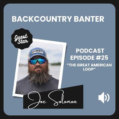 The Great American Loop with Joe Solomon