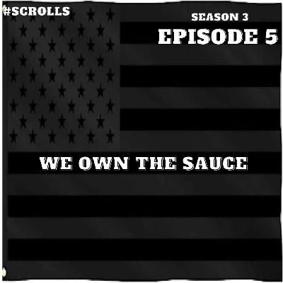 We Own The Sauce We Own The Sauce