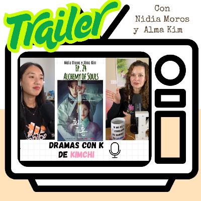 TRAILER EP.24 - Alquimia de Almas TRAILER EP.24 - Alquimia de Almas