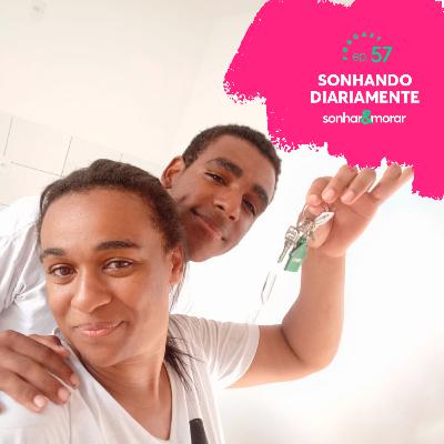 EP 57 | Sonhando diariamente