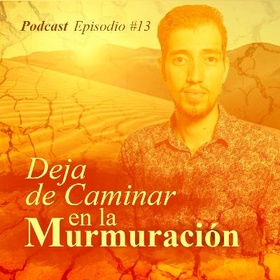 Deja de caminar en la murmuración Deja de caminar en la murmuración