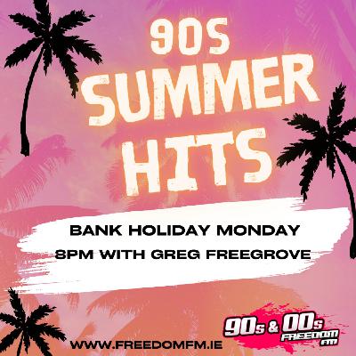 90s Summer Hits with Greg Freegrove - 5th August 2024