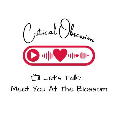 Let’s Talk: Meet You At The Blossom