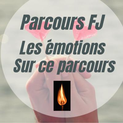 Les émotions sur ce parcours FJ