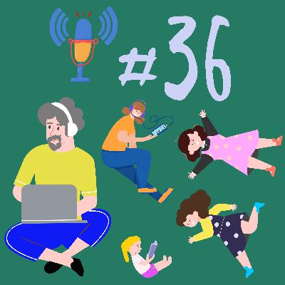 #36 - O Dia das crianças