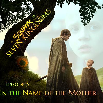 A Knight of the Seven Kingdoms |1x05 "In the Name of the Mother"
