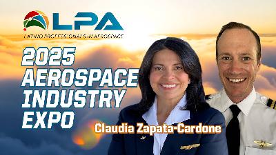 2025 LPA Aerospace Industry Expo: A Conversation with LPA President - Claudia Zapata-Cardone