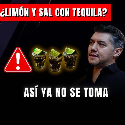# 045. Alvaro Aceves - ¿Por qué el tequila YA NO se toma. con limón y sal?