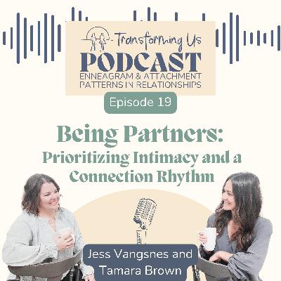 Being Partners: Prioritizing Intimacy and a Connection Rhythm Being Partners: Prioritizing Intimacy and a Connection Rhythm