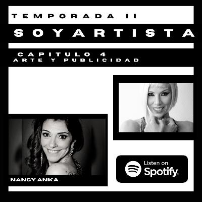 Capítulo 4. Soy Artista. Invitada: Nancy Anka. Temporada 2 Capítulo 4. Soy Artista. Invitada: Nancy Anka. Temporada 2