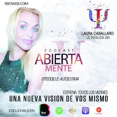 Abiertamente - Episodio 3 - Autoestima