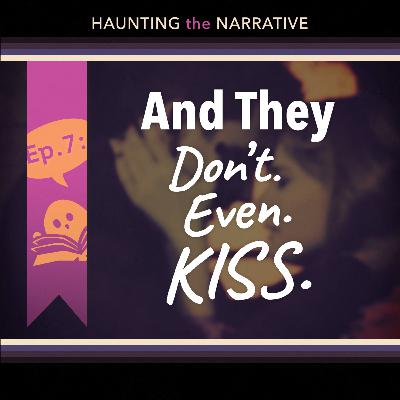 [07] Locklyle: And They Don't. Even. KISS.