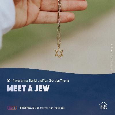 Episode 41 - Meet a Jew Part 1 Episode 41 - Meet a Jew Part 1