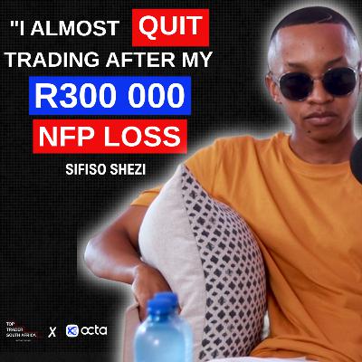 STOP paying MENTORS to teach you FOREX, HERE'S WHY | Sifiso Shezi | EP82