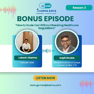 S3 • Bonus Episode | From Surviving to Thriving: The Compliance Guide for Healthcare Startups | Compliance Tips No One Tells Healthcare Founders Ft. Kapil Shukla | Principal Architect at Google & Learner at Med-X AI | Top Indian Pharma Podcast | | 21 Min Pharma Edge Powered by Game of Pharma S3 • Bonus Episode | From Surviving to Thriving: The Compliance Guide for Healthcare Startups | Compliance Tips No One Tells Healthcare Founders Ft. Kapil Shukla | Principal Architect at Google & Learner at Med-X AI | Top Indian Pharma Podcast | | 21 Min Pharma Edge Powered by Game of Pharma