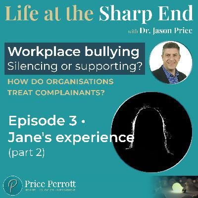 3 • Organisation responses to workplace bullying - silencing or supporting complainants?