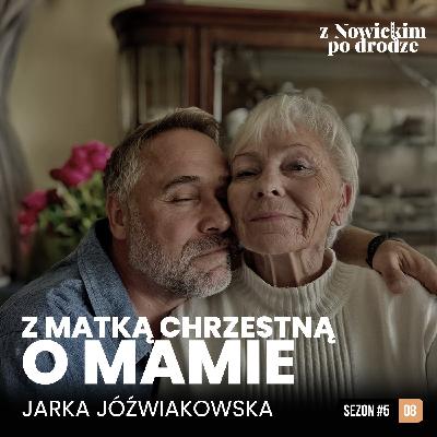 O MOJEJ MAMIE - z Matką chrzestną - Jarka Jóźwiakowska - spotkanie 48 O MOJEJ MAMIE - z Matką chrzestną - Jarka Jóźwiakowska - spotkanie 48