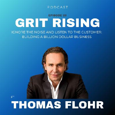 Ignore the Noise and Listen to the Customer ft. Thomas Flohr - Ep. 29 Ignore the Noise and Listen to the Customer ft. Thomas Flohr - Ep. 29