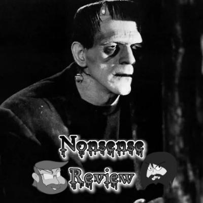 Nonsense Review Episode 238: We're Very Careful When we Say Franeknstein Nonsense Review Episode 238: We're Very Careful When we Say Franeknstein