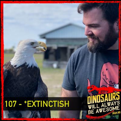 #DWABA 107 - *Extinctish | Avian Reconditioning Center