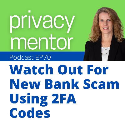 EP 70 Watch Out For New Bank Scam Using 2FA Codes