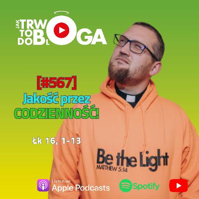 [#567] Jakość przez CODZIENNOŚĆ! - 21 września 2025 r.