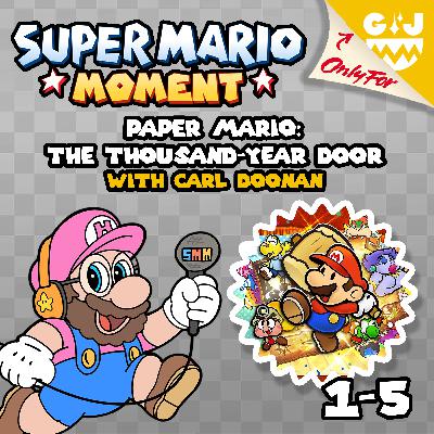 1-5 Paper Mario: The Thousand-Year Door (with Carl Doonan) 1-5 Paper Mario: The Thousand-Year Door (with Carl Doonan)