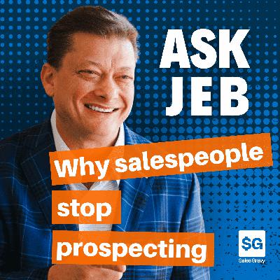 Hunters vs. Farmers: Why Your Sales Team Stopped Prospecting (Ask Jeb)
