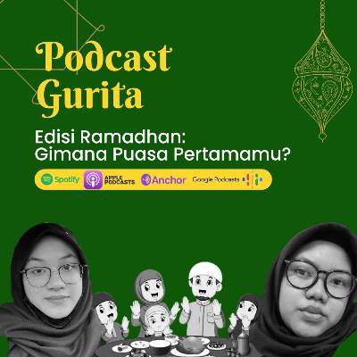 Edisi Ramadhan: Gimana Puasa Pertamamu?