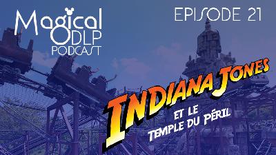Episode 21:  Indiana Jones et le Temple du Péril