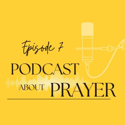 How Can a Holy God Forgive Sinners? | Podcast about Prayer EP 7