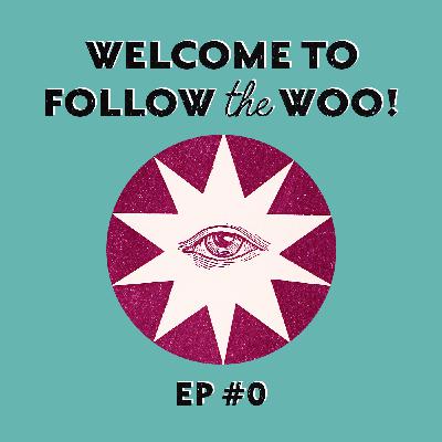 Welcome to Follow the Woo! Welcome to Follow the Woo!