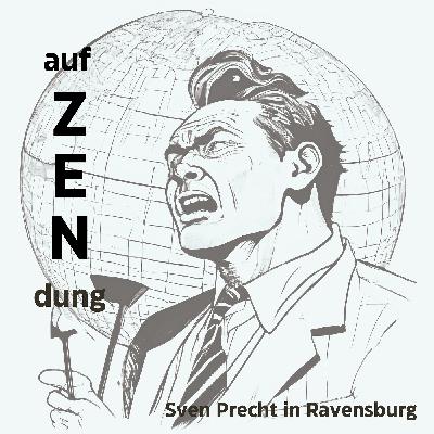 ! auf ZENdung ! (Zen-Splitter 04)